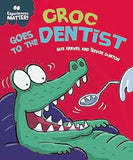Experiences Matter: Croc Goes to the Dentist