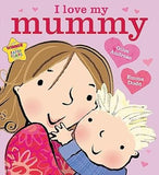 I Love My Mummy by Giles Andreae