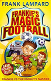 Frankie's Magic Football: Frankie Vs the Knight Nasties