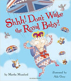 Children's Books Outlet |Shhh! Don't Wake the Royal Baby! by Martha Mumford