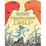 Children's Books Outlet |Tyrannosaurus Drip by Julia Donaldson
