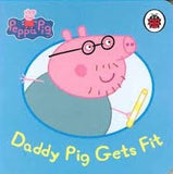 Children's Books Outlet |Peppa Pig Daddy Pig Gets Fit