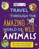 Children's Books Outlet |Factivity Travel Through the Amazing World of Wild Animals