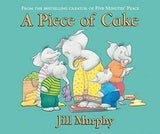 Children's Books Outlet |A Piece of Cake by Jill Murphy