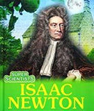 Isaac Newton (Super Scientists)