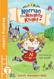 Norman the Naughty Knight (Reading Ladder Level 2)