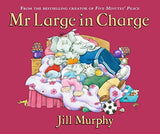Children's Books Outlet |Mr Large In Charge by Jill Murphy