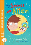 My Secret Alien (Reading Ladder Level 2)