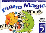 Piano Magic Tutor: Bk. 2 (Piano Magic)