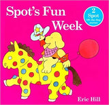Spot's Fun Week by Eric Hill