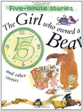 Five-minute Stories The Girl who Owned a Bear and other stories (5 Minute Children's Stories)